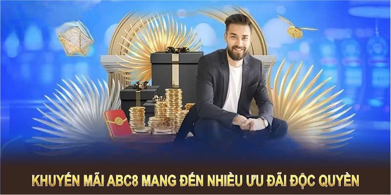 Ưu đãi của ABC8 luôn tạo điều kiện tuyệt vời nhất để hội viên săn thưởng một cách dễ dàng