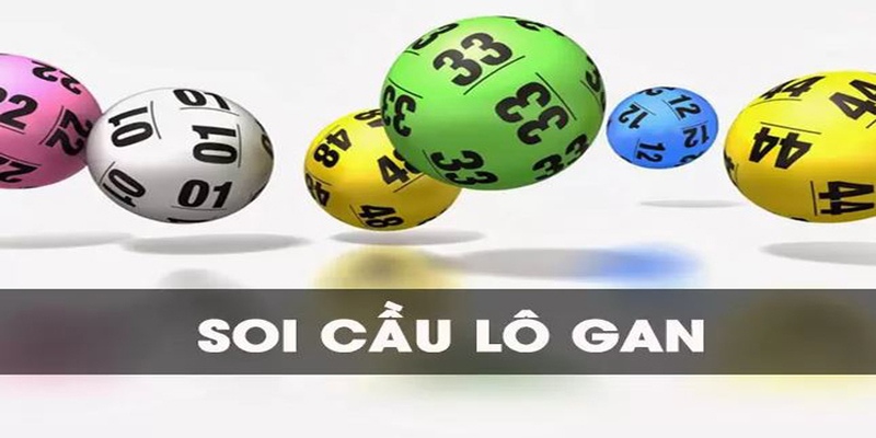 Soi cầu miền Bắc theo lô gan