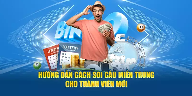 Soi cầu Miền Trung chuẩn xác nhất từ chuyên gia