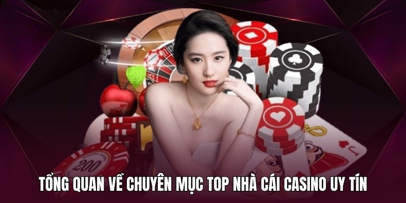 Giới thiệu về top nhà cái casino nên trải nghiệm nhất hiện nay