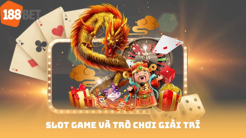 Slot game và trò chơi giải trí