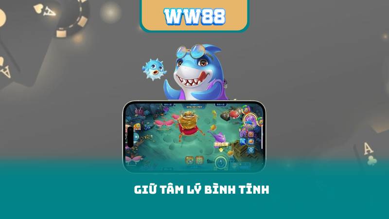 Giữ tâm lý bình tĩnh