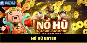 Nổ Hũ Bet88 | Chơi Game Hay, Rinh Thưởng Liền Tay