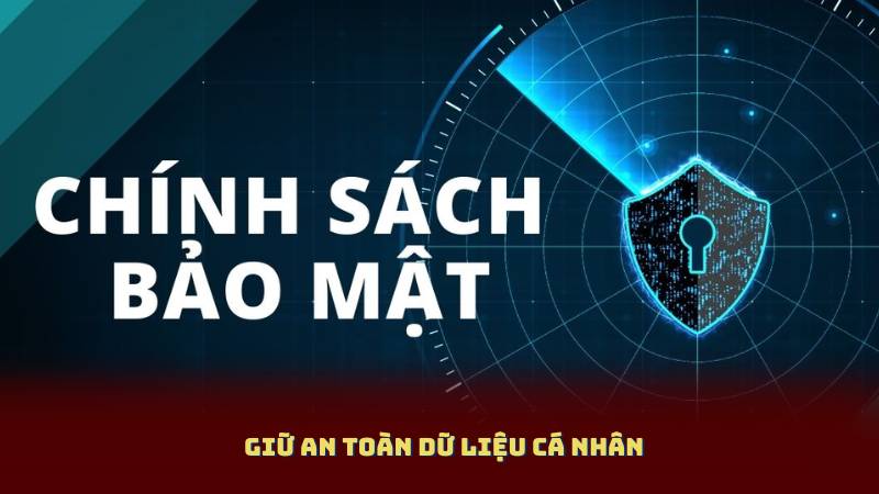 Giữ an toàn dữ liệu cá nhân